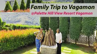 🚗Поездка на выходные в Вагамон на курорте Palette Hill View, Вагамон | Семейная поездка в Вагамон...