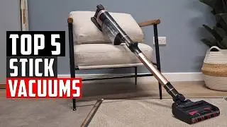 ✅The 5 Best Stick Vacuums of 2026 | Best Stick Vacuums