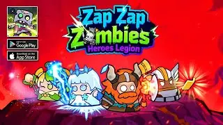 Zap Zap Zombies: Heroes Legion Gameplay | Android Tower Defense Game