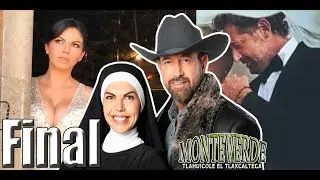 Así será el FINAL INESPERADO de la telenovela Monteverde 2025