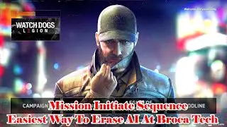 Easiest Way To Erase The AI At Broca Tech Watch Dogs Legion