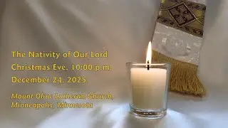 Worship, The Nativity of Our Lord, Christmas Eve, 9:30 p.m., December 24, 2025