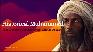 Abraha the Negus, Rediscovering the Abyssinian Origins of Islam with Kalam, Titans TV