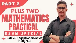 Plus Two Mathematics Practical 2023 | 'Lab 32: Applications of Integrals' | Area of a Circle