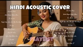 Bollywood Cover Songs Playlist 🎶 Romantic Hindi Hits |KUCH KUCH HOTA HAI,SRK,Kajol,rani mukherjee