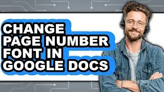 How to Change Page Number Font in Google Docs - Easy Guide