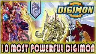 The 10 Most Powerful Digimon