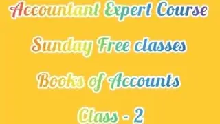 Class 2 Books of Accounts @AccountantExpertCourse  Accounts Coaching Classes 