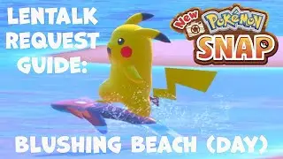 New Pokemon Snap! LenTalk Requests - Blushing Beach (Day) SPEED RUN