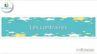 CE1 Les contraires