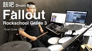 Fallout - Rockschool Drums Grade 3/ 鼓吧Drum Bar