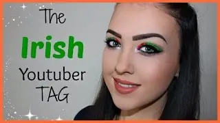 Irish Youtuber Tag | TheBeautyCommandments