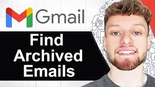 How To Find Archived Emails in Gmail (Step By Step)