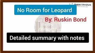 No Room for Leopard by Ruskin Bond|| Indian English Writing @HappyLiterature