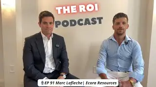 The Future of Ecora Resources: Growth + Diversification $ECOR 🎙️EP 91 Marc Bishop Lafleche |