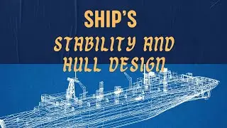 STABILITY & HULL DESIGN -  Naval Architecture