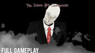 The Dawn Of Slenderman Full Gameplay