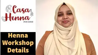 Henna Workshop Details || Casa Henna Workshop 😍