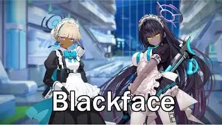Blackface (Синий архив)