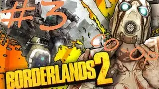 Borderlands 2 True Vault Hunter Mode Coop Playthrough Part 3 ft. Sebastopolqueen May 22nd, 2017
