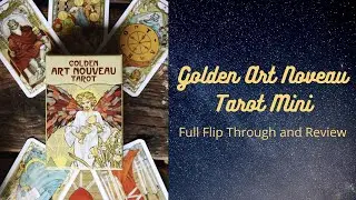GOLDEN TAROT NOVEAU Mini-- Review and Flip Through of these golden card decks!