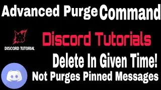 Advanced Purge Command | Not Purges Pinned Messages | BDFD | Discord Tutorials