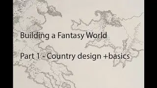Building/Creating a Fantasy World, - part 1, Country outline and basics