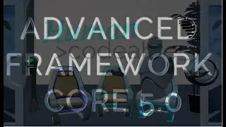 Advanced Framework Core 5.0 Presentation