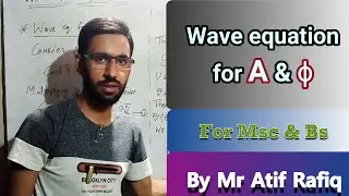 Wave equation for vector & scalar potentials in Urdu(Hindi)_ Lec6 part(1)