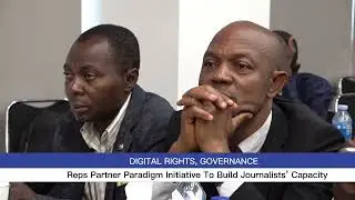 Reps Train Newsmen On Digital Rights, Governance Reporting 
