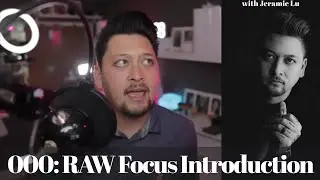 000: RAW Focus Introduction