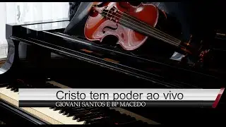 GIOVANI SANTOS E BP MACEDO - CRISTO TEM PODER AO VIVO (COVER) CORINHOS