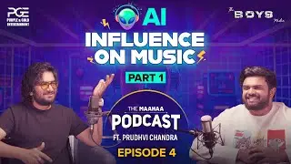 AI's Influence on Music (Part 1) | Prudhvi Chandra | The MaaHaa Podcast Episode 4 |@PrudhviChandra