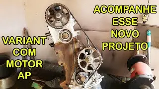 MOTOR AP NA VARIANT - SAGA DA VARIANT (PARTE 49)