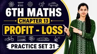 Practice set 31 | Profit - Loss | Chapter 13 | 6th standard | Maths | Maharashtra State Board