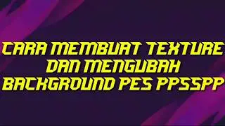 Tutorial buat mod pes ppsspp sendiri di android