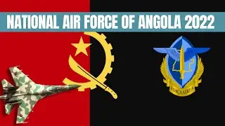 National Air Force of Angola 2022 | ETMB - Defense Analysis