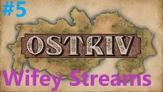 Wifey Streams - Ostriv - Part 5 - Back to develop the Town! - Chat&Chill