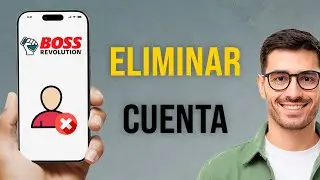 C&oacute;mo Eliminar tu Cuenta de Boss Revolution (Gu&iacute;a Paso a Paso 2026)