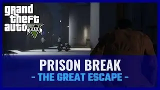 GTA V - Prison Break