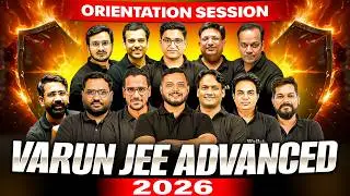 Live Orientation Session: VARUN JEE 2026 for JEE Advanced 2026 Aspirants 🚀🔥