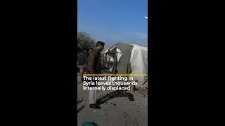 Renewed fighting in Syria leaves thousands internally displaced | AJ #shorts