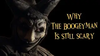 The Forgotten History of the Boogeyman