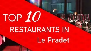 Top 10 best Restaurants in Le Pradet, France