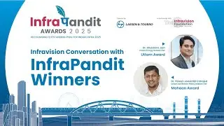 InfraPandit Awards 2025 | Solar Thermal Batteries & Sanitation Solutions | InfraVision Conversation