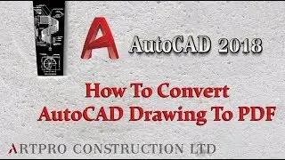 How To Convert Autocad Drawing To PDF, AutoCAD 2018