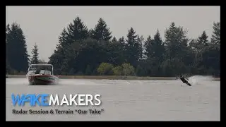 2022 Radar Session & Terrain Waterskis I WakeMAKERS 