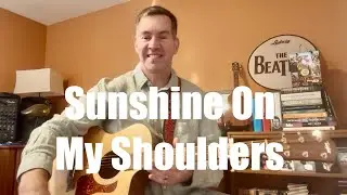 🌞 Sunshine On My Shoulders | John Denver | Cover & Acoustic Guitar Lesson