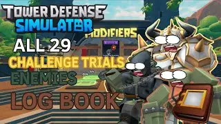 TDS ALL 29 CHALLENGE TRIALS ENEMEI LOG BOOK [INDEX TOWER DEFENSE SIMULATOR]