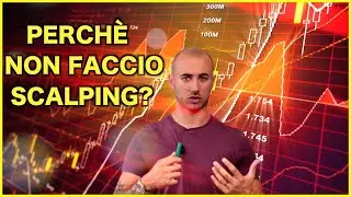 Perch&egrave; NON faccio SCALPING | Chinooky Trading